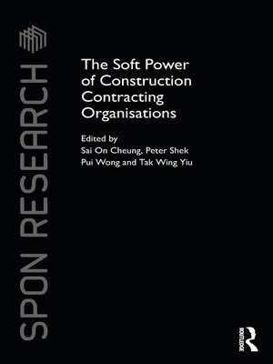 cover image of The Soft Power of Construction Contracting Organisations